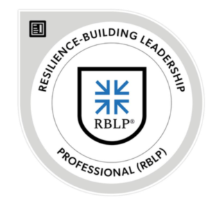 Resilience-Building Leadership Professional® (RBLP)